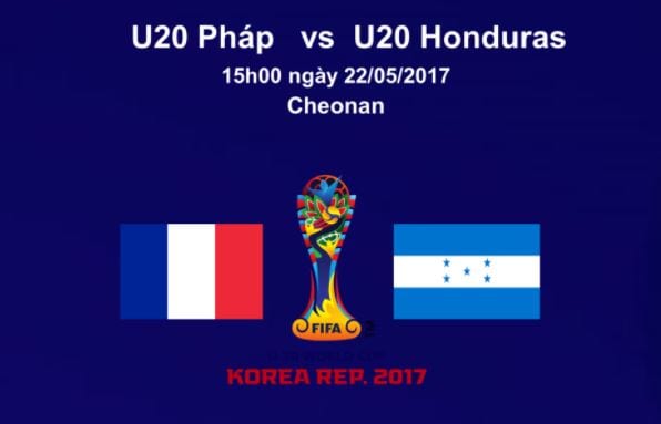 Soi kèo Pháp vs Honduras hôm nay lúc 15h00 ngày 22/05 Vòng loại U20 World Cup 2017 1