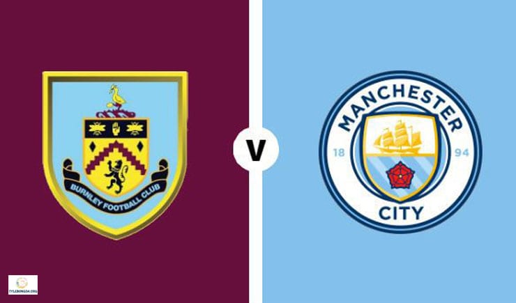 Soi kèo bóng đá trận Burnley vs Manchester City