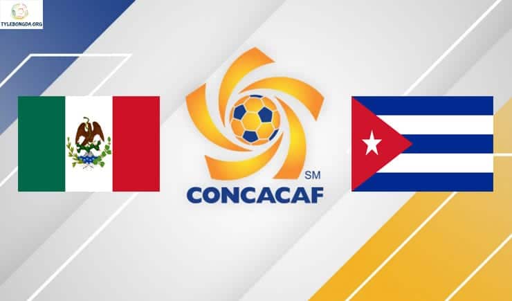 Soi kèo tỷ số bóng đá trận Mexico vs Cuba