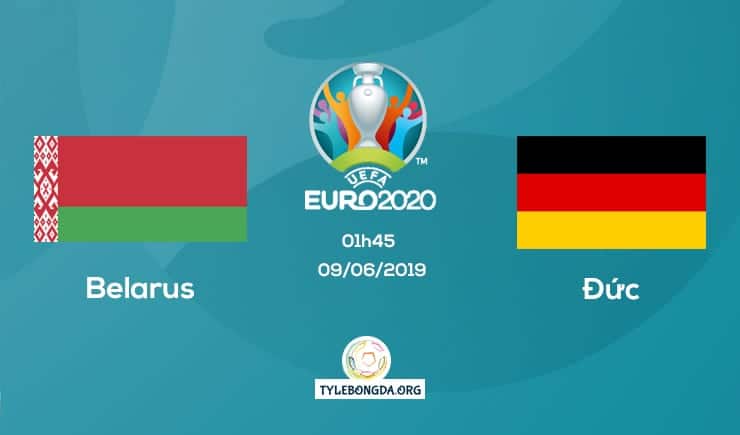 Soi kèo nhà cái Belarus vs Đức 01h45 ngày 09/06/2019 1 Soi kèo Belarus vs Đức