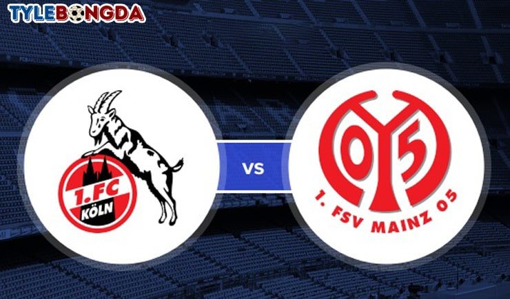 soi kèo trận koln vs mainz 05 20h30 ngày 17/05