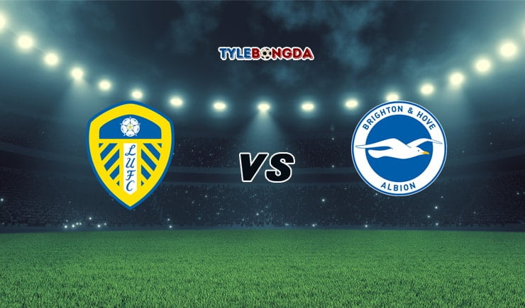 Soi kèo tỷ số bóng đá Leeds United vs Brighton