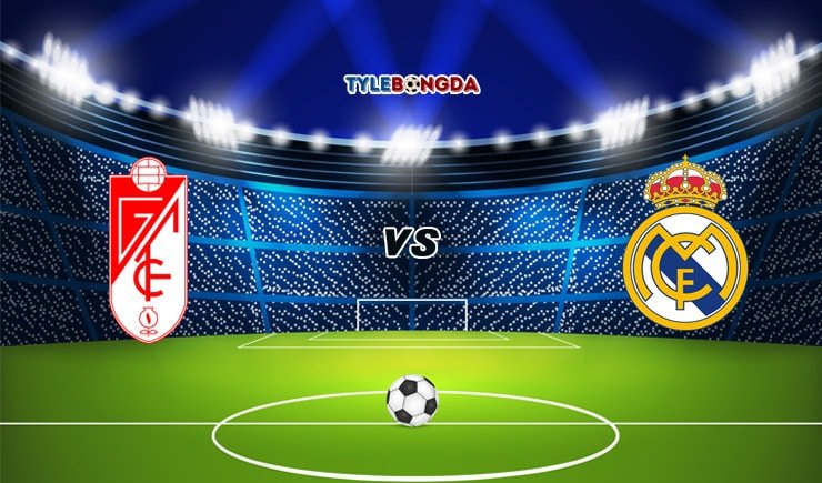 Soi kèo tỷ số trận đấu Granada CF vs Real Madrid, 03h00 – 14/05 1 Soi kèo tỷ số bóng đá Granada CF vs Real Madrid