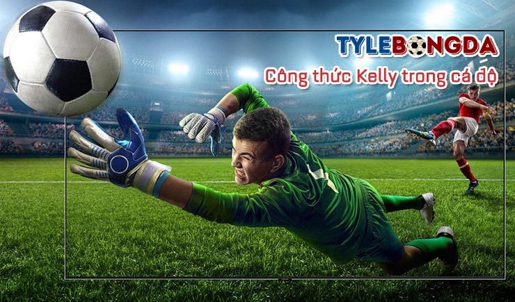 Công thức Kelly trong cá độ