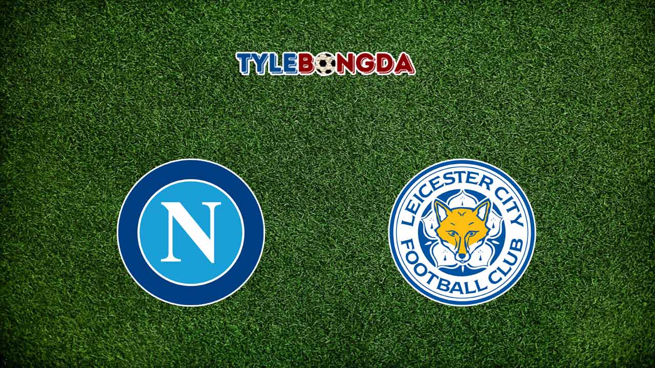 Soi kèo Napoli vs Leicester City 10/12/2021