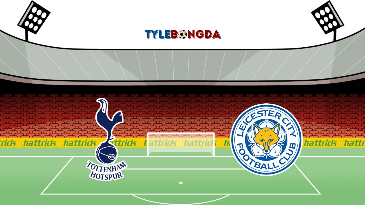 Soi kèo Tottenham vs Leicester City 01/05/2022