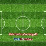 Kích thước sân bóng đá